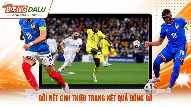 Đôi nét giới thiệu trang kết quả bóng đá