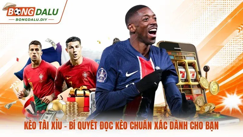 Kèo Tài Xỉu